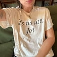 thumbnail image 1 of It's No Use, Jo! Little Women Shirt 90s Baby Tee, Women's Fitted Tee, Unisex Shirt, 1 of 4