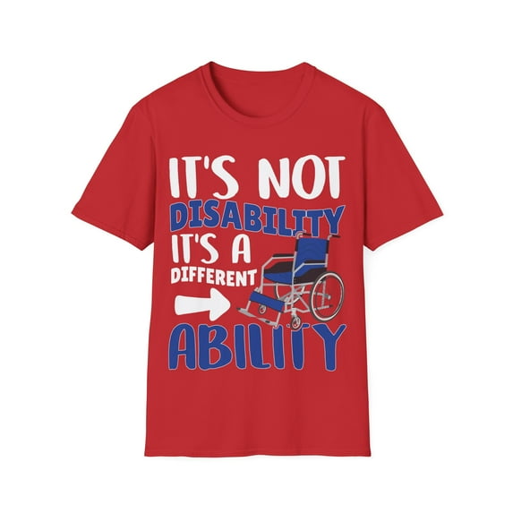 It's Not A Disability It's a Different Ability Novelty Art Unisex T-Shirt