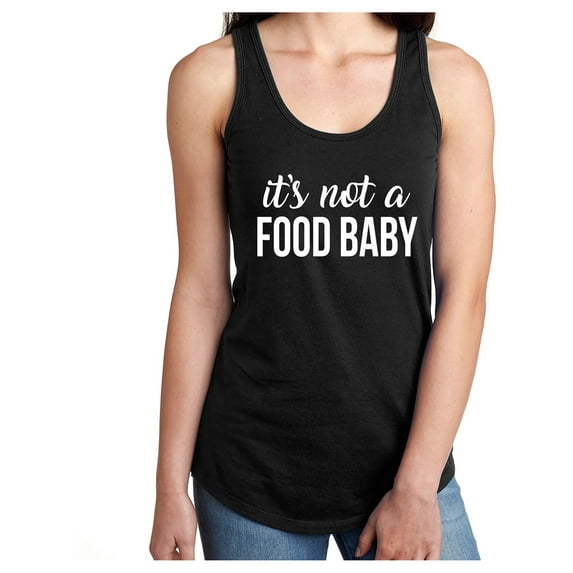 It's Not A Food Baby Racerback Tank