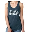 thumbnail image 1 of It's Not A Food Baby Racerback Tank, 1 of 2