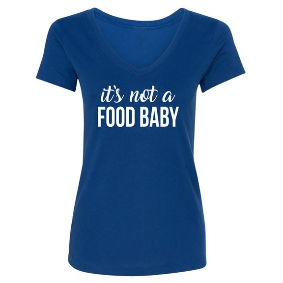 It's Not A Food Baby Womens V-Neck T-Shirt