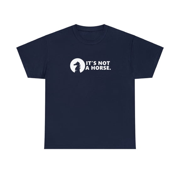 It's Not A Horse, Chess Shirt, Chess Wizard Gift, Grandmaster Tee - ID: 671