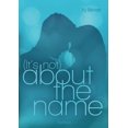 thumbnail image 1 of (ItÂ´s Not) About The Name, (Paperback), 1 of 1