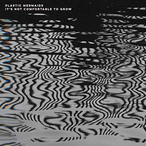 Plastic Mermaids It's Not Comfortable to Grow (CD) Album