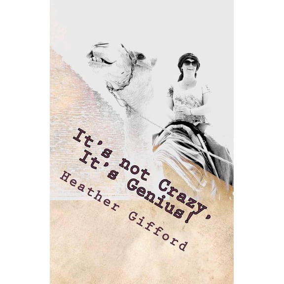 It's not Crazy, It's Genius!, (Paperback)