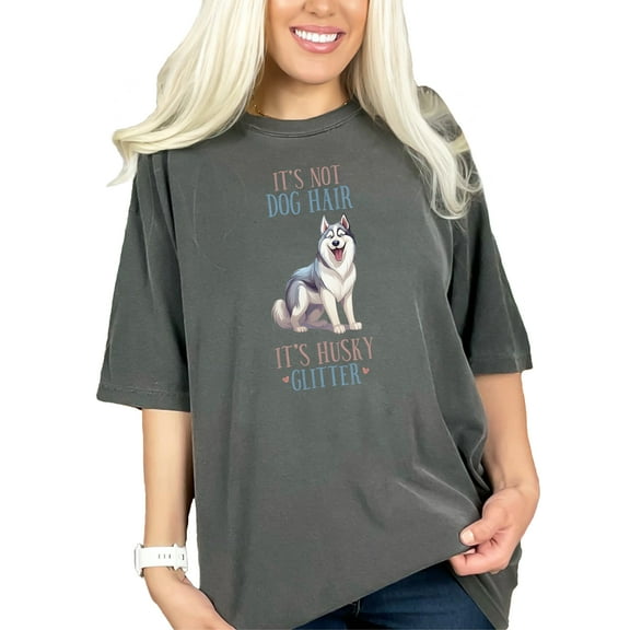 It's Not Dog Hair, It's Husky Glitter, Cute Siberian Husky Dog Art, Pepper Comfort Colors T-Shirt, XL