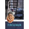 thumbnail image 1 of It's Not Easy Being Me, (Paperback), 1 of 1