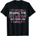 thumbnail image 1 of It's Not Easy Being The Best Wife Ever Funny Wife T-Shirt, 1 of 7