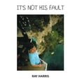 thumbnail image 1 of It's Not His Fault: Our ongoing challenge with Tuberous sclerosis (Paperback), 1 of 1