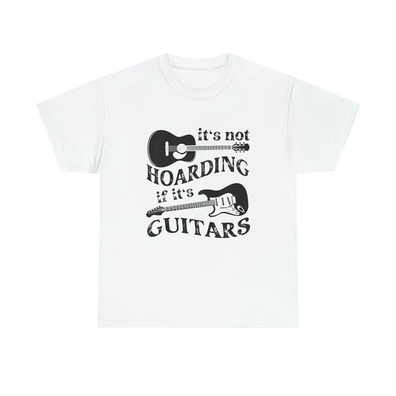 It's Not Hoarding If It's Guitars - Guitar Teacher T-shirt