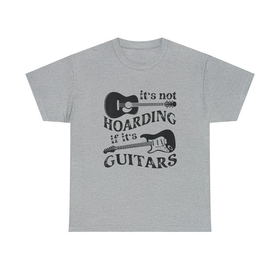 It's Not Hoarding If It's Guitars - Guitar Teacher T-shirt