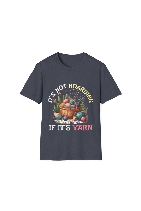 It's Not Hoarding If It's Yarn Crochet Knitting Crocheter