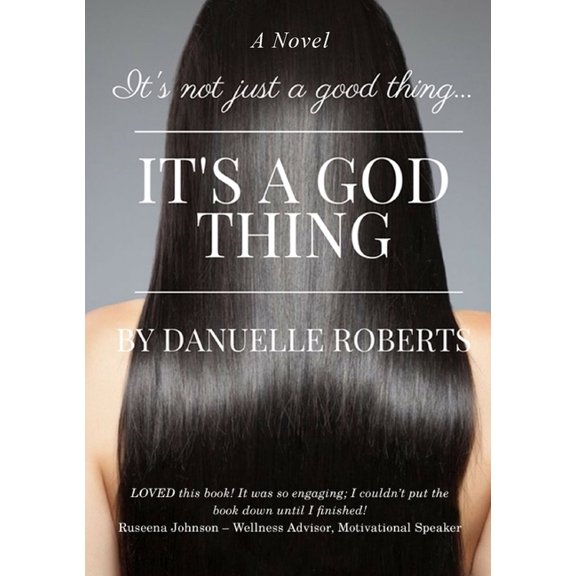 It's Not Just A Good Thing It's A God Thing, (Paperback)