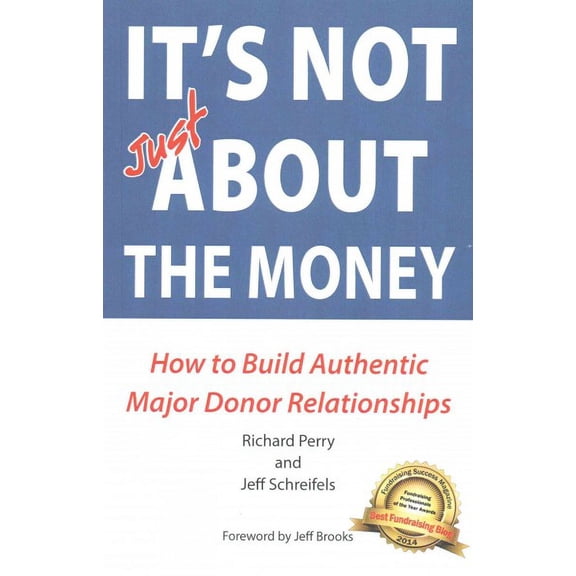 It's NOT JUST about the Money (Paperback)