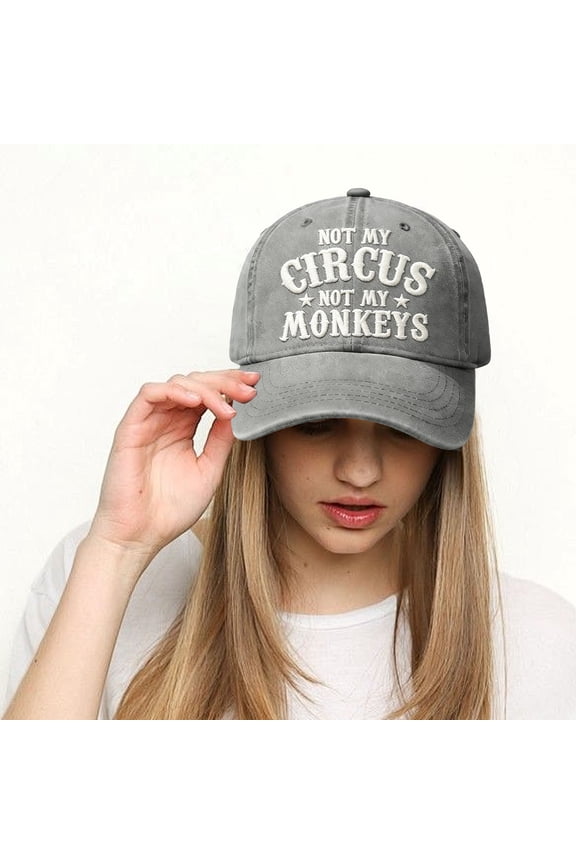 It's Not My Circus It's Not My Monkey Embroidered Hat, Breathable Baseball Cap with Adjustable Strap, Classic Curved Visor, One Size Fits Most