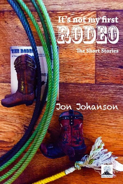 It's Not My First Rodeo, (Paperback)