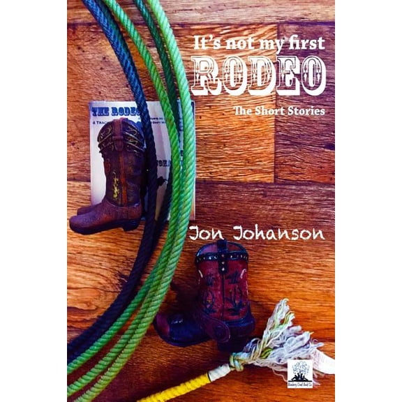 It's Not My First Rodeo, (Paperback)