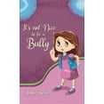 thumbnail image 1 of It's Not Nice to be a Bully, (Hardcover), 1 of 1