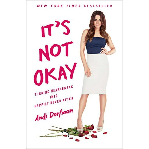 Pre-Owned It's Not Okay : Turning Heartbreak into Happily Never After (Hardcover) 9781501132469