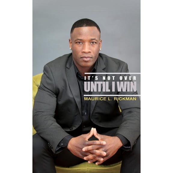 It's Not Over Until I Win, (Paperback)