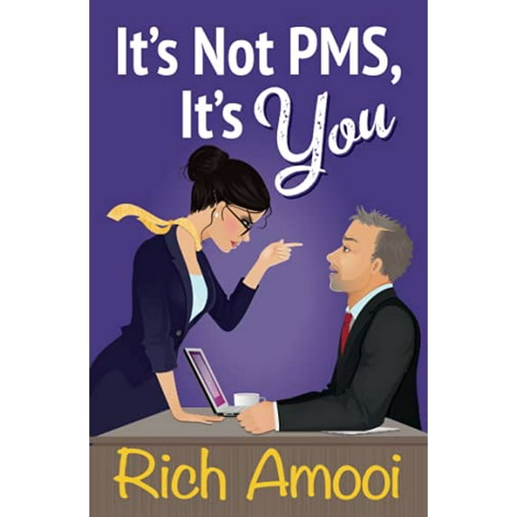 Pre-Owned It's Not PMS, It's You Paperback