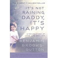 thumbnail image 1 of Pre-Owned Itâ€™s Not Raining, Daddy, It's Happy Paperback, 1 of 1