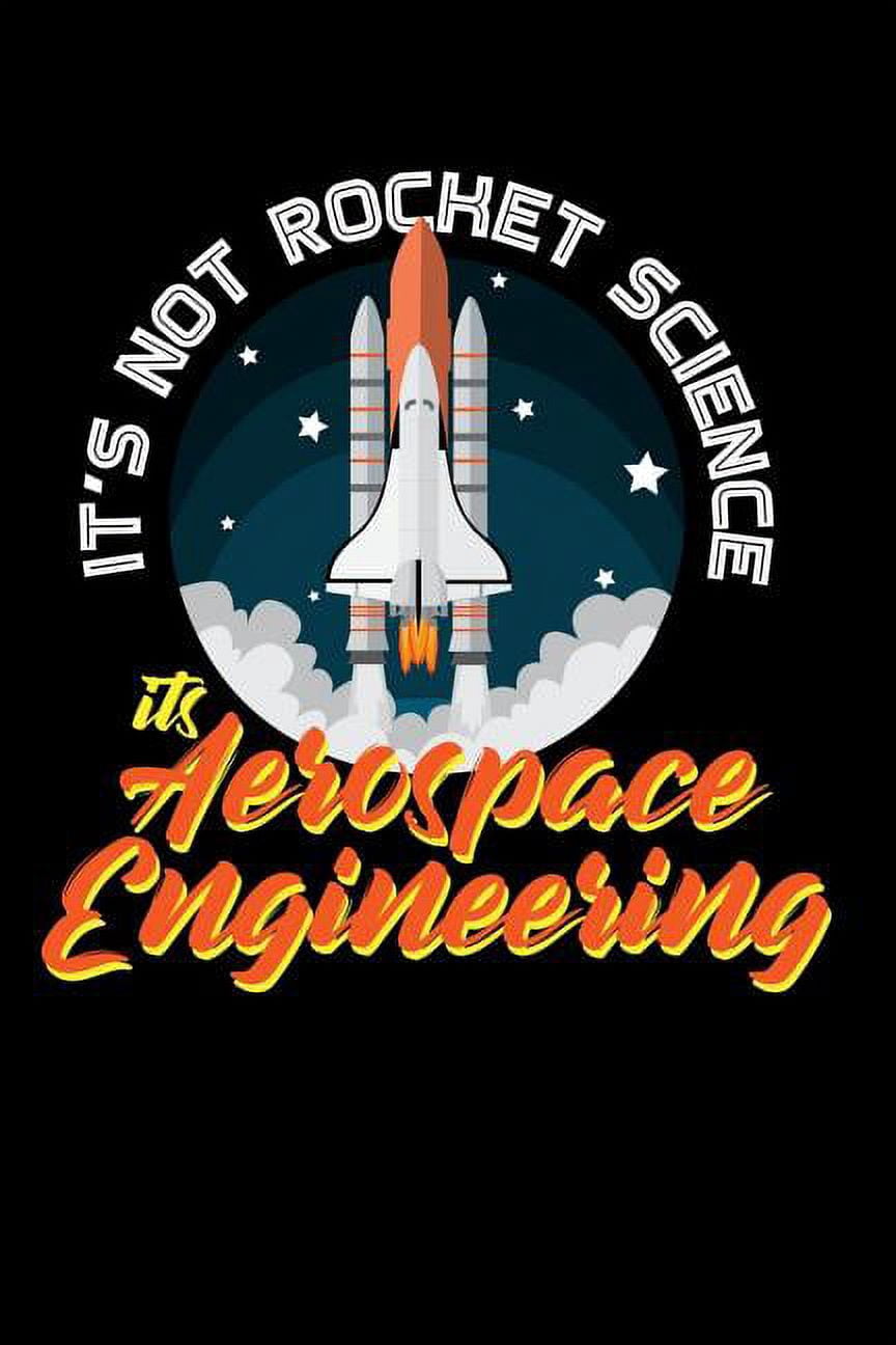 Its Not Rocket Science Genetics Notes.pdf It's Not Rocket Science It's Aerospace Engineering: 120 Pages I 6x9 I ...