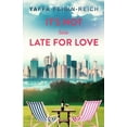 thumbnail image 1 of It's Not Too Late For Love, (Paperback), 1 of 1