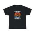 thumbnail image 1 of It's Not What You Ride It's How You Ride It Shirt, ATV Off Road - ID: 1706, 1 of 7