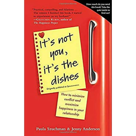 Pre-Owned It's Not You, It's the Dishes (originally Published As Spousonomics) : How to Minimize Conflict and Maximize Happiness in Your Relationship 9780385343954 Used