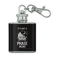 thumbnail image 1 of It's Not a Phase Mom Moon Funny Humor Stainless Steel 1oz Mini Flask Key Chain, 1 of 4