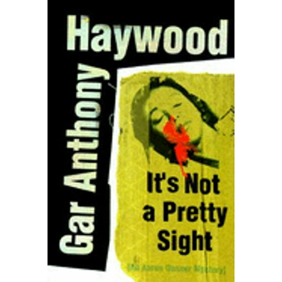 Pre-Owned It's Not a Pretty Sight (Aaron Gunner Mysteries) (Hardcover) 0399141324 9780399141324
