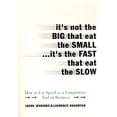thumbnail image 1 of Pre-Owned It's Not the Big that Eat the Small...It's the Fast that Eat the Slow (Hardcover) 0066620538 9780066620534, 1 of 1