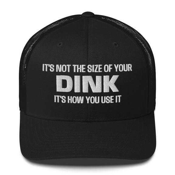 It's Not the Size of Your Dink Pickleball Hat - Trucker Cap (Black)