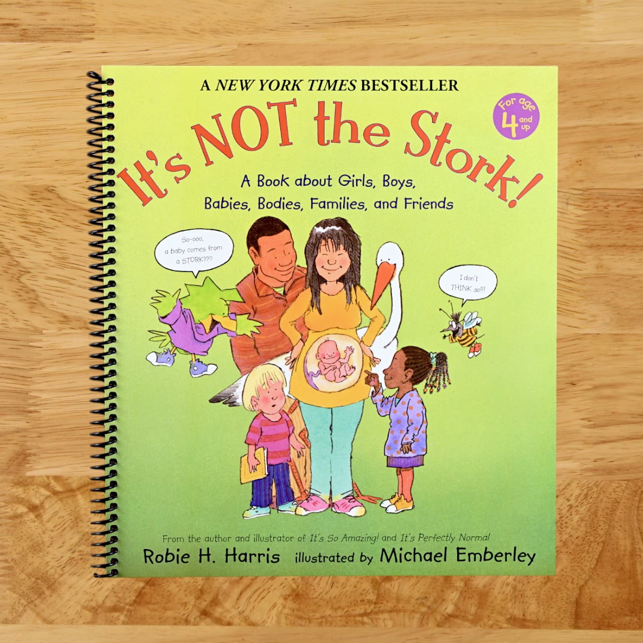 It's Not the Stork!: A Book about Girls, Boys, Babies, Bodies, Families and Friends, (Spiral Bound)