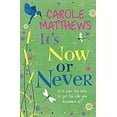 thumbnail image 1 of Pre-Owned It's Now or Never. Carole Matthews (Paperback) 0755354214 9780755354214, 1 of 1