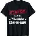 thumbnail image 1 of It's Official I Am The Favorite Son-In-Law Funny Family T-Shirt, 1 of 4
