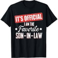 thumbnail image 1 of It's Official I Am The Favorite Son-In-Law Funny T-ShirtMen and women, Black T-shirt, size: Extra large, 1 of 4
