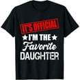 thumbnail image 1 of It's Official I'm The Favorite Daughter Funny Vintage T-ShirtMen and women, Black T-shirt, size: Extra large S-4XL, 1 of 4