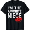 thumbnail image 1 of It's Official I'm The Favorite Niece, Funny Niece T-Shirt, 1 of 3