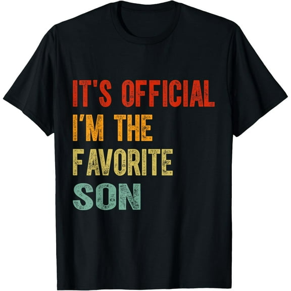 It's Official I'm The Favorite Son Funny Family Gifts tees T-ShirtMen and women, Black T-shirt, size: Extra large