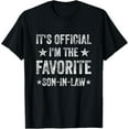 thumbnail image 1 of It's Official I'm The Favorite Son-In-Law Funny T-Shirt, 1 of 5