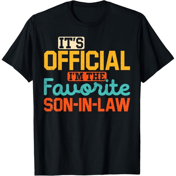 It's Official I'm The Favorite Son-In-Law Tee Family Design T-Shirt