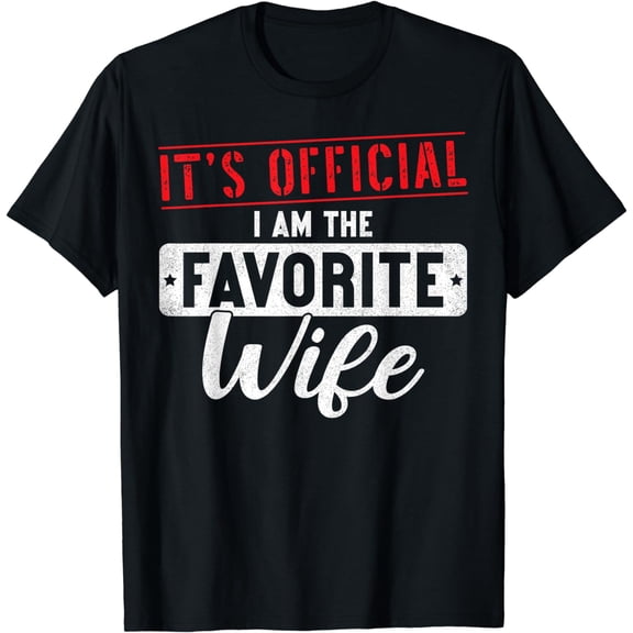 It's Official I'm The Favorite Wife Husband Married Wedding T-Shirt