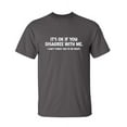 thumbnail image 1 of It's Ok If You Disagree With Me I Can't Force You To Be Right Hilarious Tshirt Humor Graphic Gift For Joke Sarcastic Sayings Lover Novelty Funny Mens T Shirt, 1 of 5