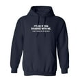 thumbnail image 1 of It's Ok If You Disagree With Me. I Can't Force You To Be Right Sarcastic Novelty Gift Idea Adult Humor Funny Men's Hoodies, 1 of 2