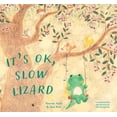 thumbnail image 1 of It's Ok, Slow Lizard, (Hardcover), 1 of 1