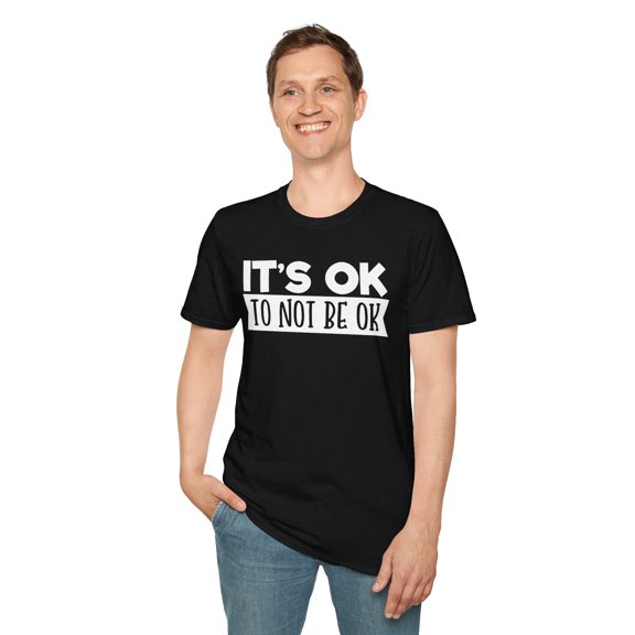It's Ok To Not Be Ok, Gildan Unisex Softstyle T-Shirt, Graphic Tee, S-3XL