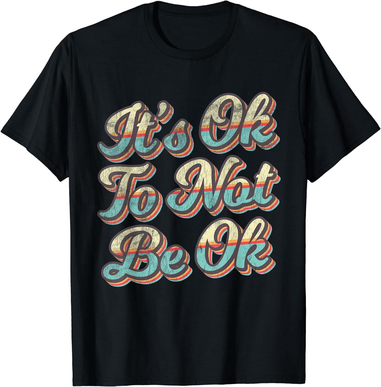 It's Ok To Not Be Ok Support Mental Health Awareness Month T-Shirt ...