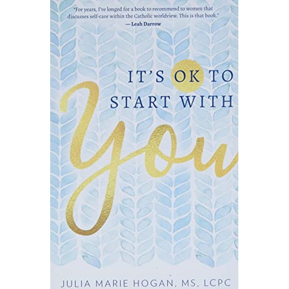 Pre-Owned It's Ok to Start with You (Paperback) 1681922053 9781681922058